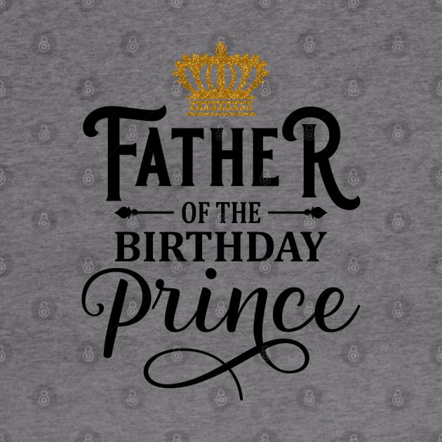 Father Of The Birthday Prince by Hobbybox